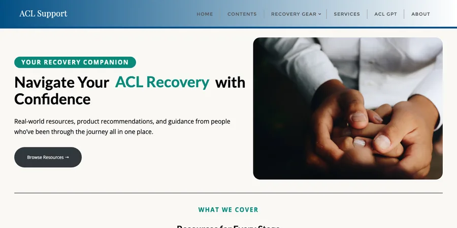 The ACLsupport.com homepage: a teal-and-white hero
                        reading &lsquo;Navigate Your ACL Recovery with
                        Confidence&rsquo; beside a photo of clasped hands.